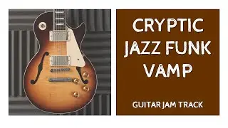 Cryptic Jazz Funk Vamp Guitar Backing Track in A Minor