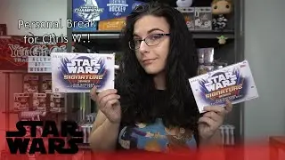 Back for More! | 2022 TOPPS STAR WARS SIGNATURE SERIES HOBBY BOX X2 OPENING FOR CHRIS W.