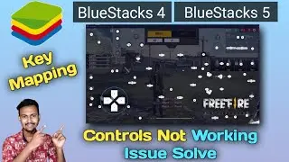 How To Solve Free Fire Keyboard Controls Issue In BlueStacks 4 And BlueStacks 5 | Key Mapping Issue