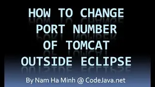 How to change port number of Tomcat outside Eclipse