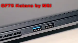 A review of the GF76 Katana laptop by MSI