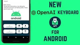 New OpenAI Keyboard For Android Application | Chat GPT Keyboard for Android 2023