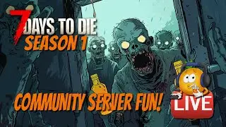 7DTD Launch Day! Community Server Fun! 🧟 Integration On! 🧟