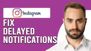 How To Fix Delayed Notifications On Instagram (How Do I Fix Delayed Notifications On Instagram?)