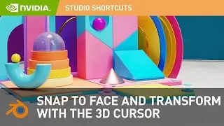 Blender 2.8: How to Snap to Face & Transform with 3D Cursor | NVIDIA Studio Shortcuts