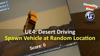 UE4: Desert Driving 8/12 - Spawn Vehicle at Random Location