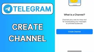 How To Create Telegram Channel