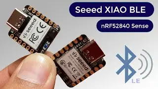 Getting Started with Seeed XIAO BLE nRF52840 (Sense) | World Smallest Nordic BLE Module
