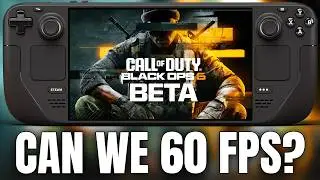 Call Of Duty Black Ops 6 BETA on Steam Deck - 60 FPS Possible?