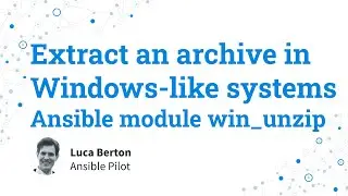 Extract an archive in Windows-like systems - Ansible module win_unzip