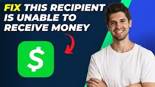 How to Fix This Recipient is Unable To Receive Money Cash App