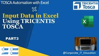 How to Input Data in Excel using TOSCA Automation Tutorial I Step-by-Step Beginner's Tutorial | 3