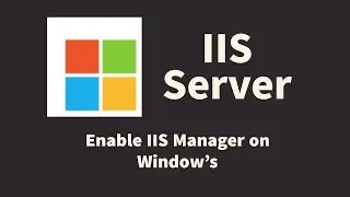 Enable IIS Server on Windows || Host web application on IIS Server