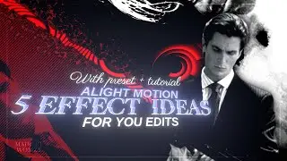 5 EFFECTS / ANIMATIONS TO ADD TO YOUR EDITS || ALIGHT MOTION TUTORIAL + preset || TEXTS, ZOOMS…