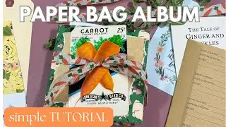 Paper Bag Album 🥕 Easter Edition✨ TUTORIAL