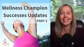 Wellness Champion Successes Part 2 - MS Symptom Improvements  |  Pam Bartha