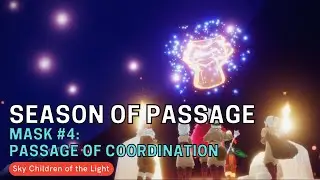 4th Mask: Passage of Coordination | Season of Passage | Sky: Children of the Light