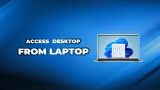 How to Access Desktop from Laptop [One-Click Solution]