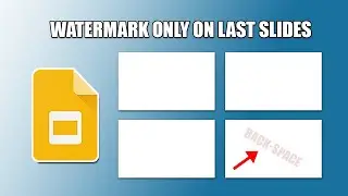 How to insert watermark only on last slides in google slides