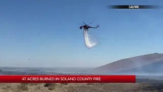 Solano County wildfire burns 47 acres