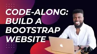 Step-by-Step Bootstrap Website Tutorial | Code Along with Me!