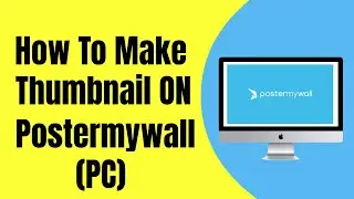 How To Make Thumbnail ON Postermywall