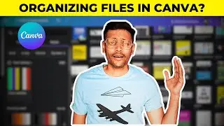 How I Organize My Canva Uploads Folder (actionable tips)