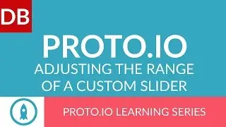 Adjusting the Range of a Custom Slider | Proto.io Prototyping Tool