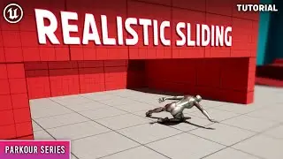 Unreal Engine 5 : Parkour Series- Realistic sliding system