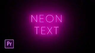 Animate a NEON TEXT effect in Premiere Pro