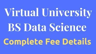 Virtual University BS Data Science Fee Structure
