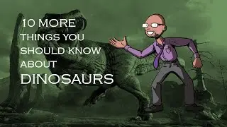 10 MORE Things You Should Know About DINOSAURS! (featuring expert palaeontologists)