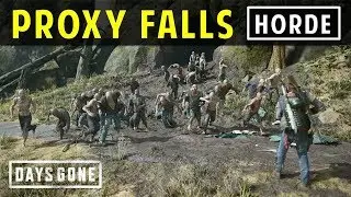 [Cascade] Proxy Falls Horde | DAYS GONE (Horde Killer)