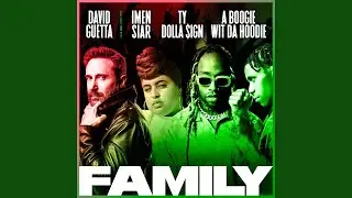 Family (feat. Imen Siar, Ty Dolla $ign & A Boogie Wit da Hoodie)