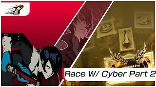 Persona 5 Royal Race Part 2 Versus @css6556