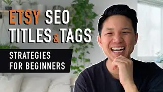 How to do TITLES & TAGS for Etsy SEO Keyword Search - Selling on Etsy 2021 Tutorial