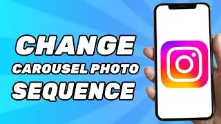 How to change carousel photo sequence on Instagram - 2024