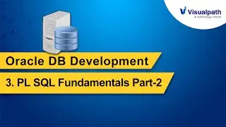 Fundamentals in PL SQL Part 2 || Oracle DB Development Tutorials || Visualpath