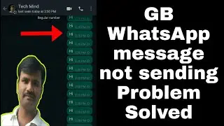 gb whatsapp message not sending