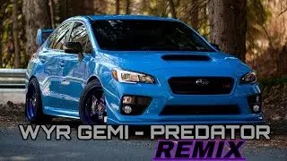 WYR GEMI - Predator | музыка в машину 2024 |