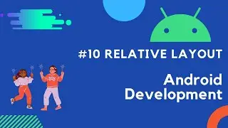 Relative Layout Android | Android Development