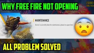 FREE FIRE NOT OPENING | SERVER IS CURRENTLY DOWN FOR MAINTENANCE, PLEASE TRY AGAIN LATER PROBLEM