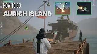 HOW TO GO AURICH ISLAND - UNDAWN