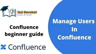 How  to Manage User in Confluence | Add User in Confluence | Confluence Tutorial