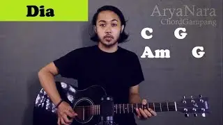 Chord Gampang (Dia - Anji) by Arya Nara (Tutorial Gitar) Untuk Pemula