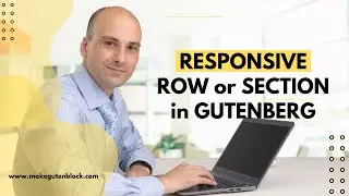 How to Crate Responsive Row or Section in Gutenberg Editor