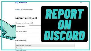 How To Report Someone on Discord | Desktop and Mobile