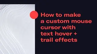 How to make a custom mouse cursor with text hover and trail effects with HTML, CSS and Javascript