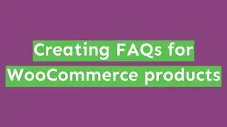 Adding FAQ questions & answers to WooCommerce products and product categories