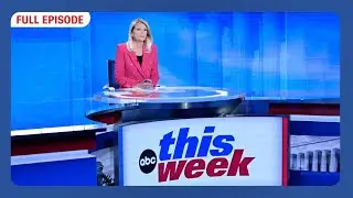 This Week with George Stephanopoulos Full Broadcast - Sunday, May 11